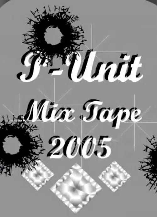 P-Unit Mixtape 2005 movie poster