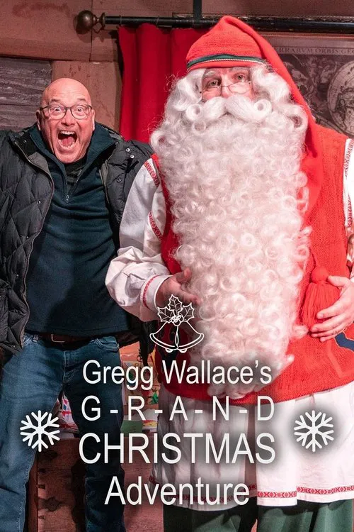 Gregg Wallace's Grand Christmas Adventure movie poster