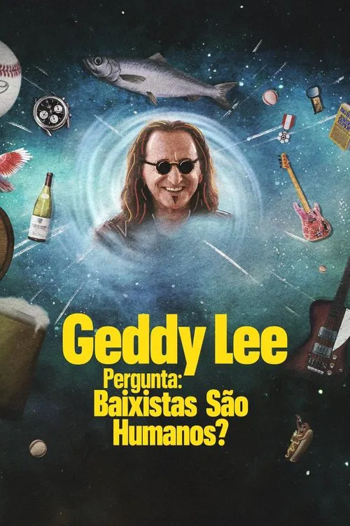 Poster da série Geddy Lee Pergunta: Baixistas São Humanos?