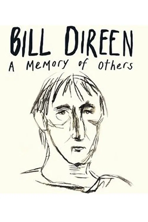 Bill Direen: A Memory of Others movie poster