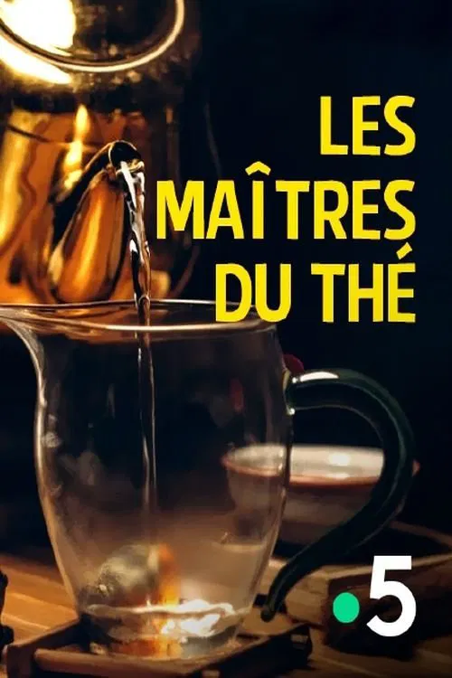 Les Maîtres du thé movie poster