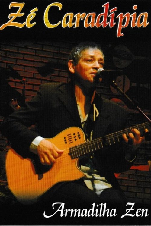 Zé Caradípia: Armadilha zen movie poster