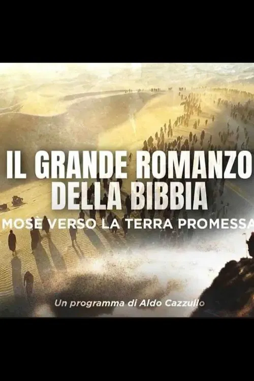 Il Grande Romanzo della Bibbia - Mosè verso la Terra Promessa movie poster