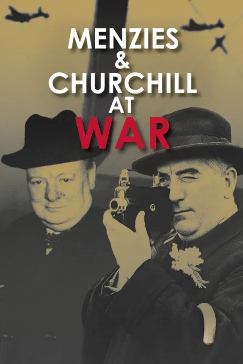 Menzies and Churchill at War movie poster