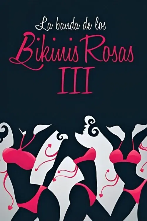 La banda de los bikinis rosas 3 - Las cobras negras contraatacan movie poster