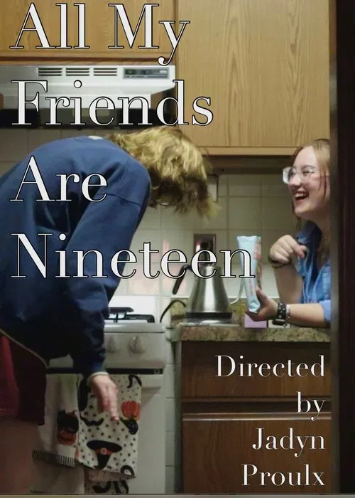 All My Friends Are Nineteen movie poster