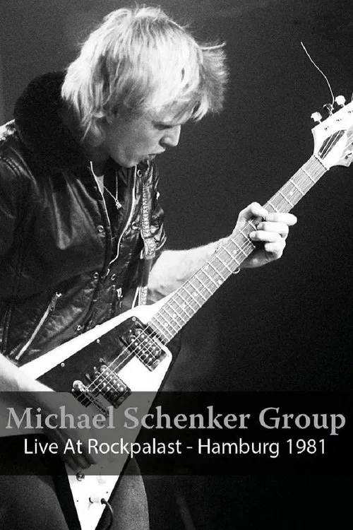 Michael Schenker Group: Live At Rockpalast - Hamburg 1981 movie poster
