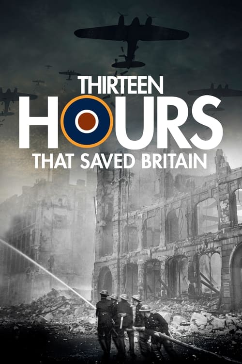 13 Hours That Saved Britain movie poster