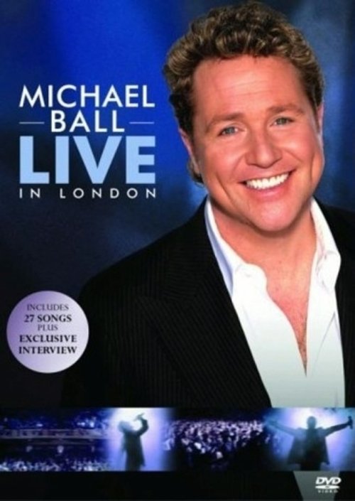 Michael Ball - Live in London movie poster