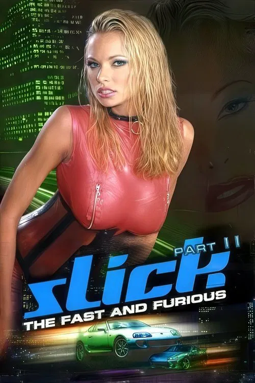 Slick 2: The Fast and Furious movie poster