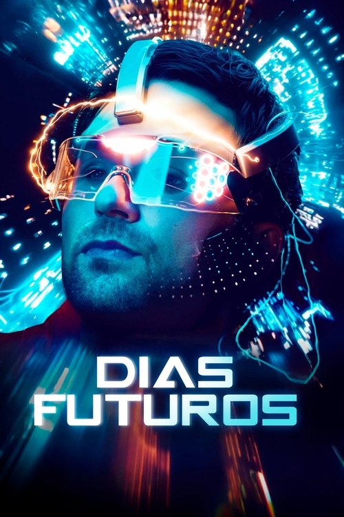 Poster do filme Dias Futuros