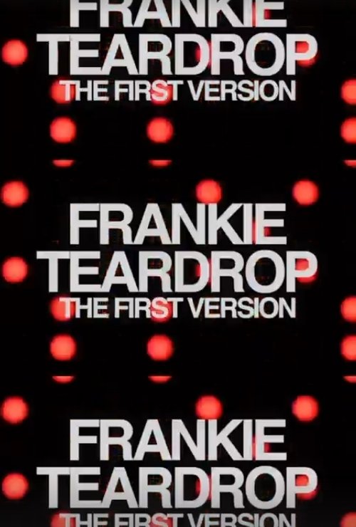 Poster do filme Frankie Teardrop: The First Version