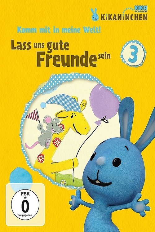 Kikaninchen - Lass uns gute Freunde sein movie poster