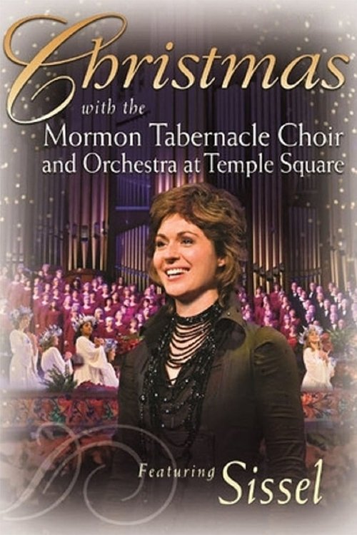 Christmas with the Mormon Tabernacle Choir and Orchestra at Temple Square featuring Sissel movie poster