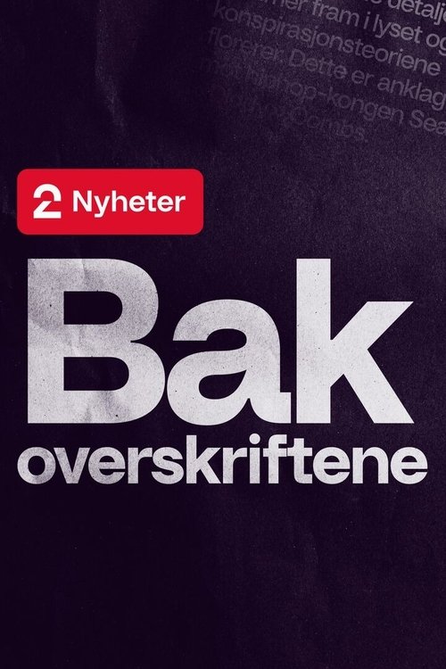 TV 2 Nyheter: Bak overskriftene tv show poster
