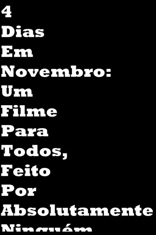 4 Dias Em Novembro movie poster