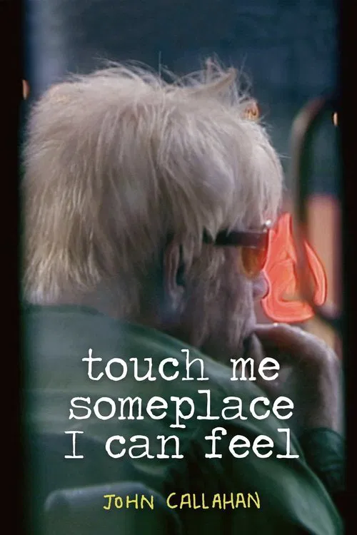 Poster do filme Touch Me Someplace I Can Feel