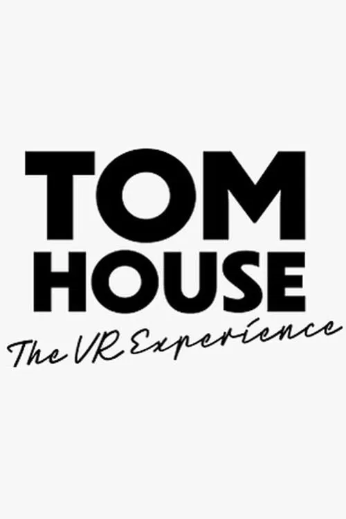 Poster do filme TOM House the VR Experience
