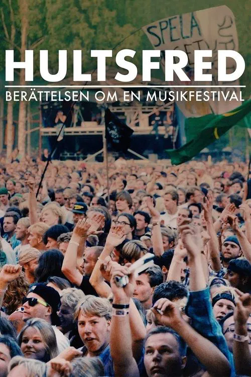 Hultsfred - berättelsen om en musikfestival movie poster