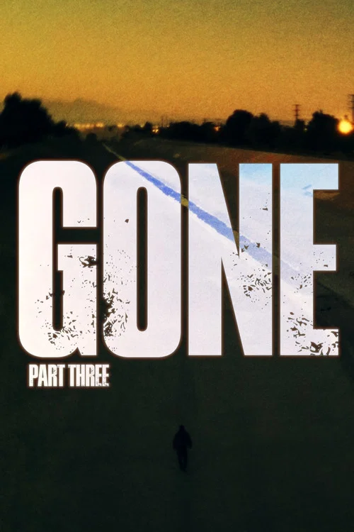 Poster do filme Gone Part Three