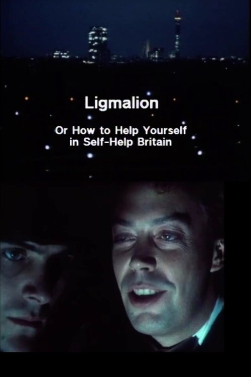 Ligmalion: Or How to Help Yourself in Self-Help Britain movie poster