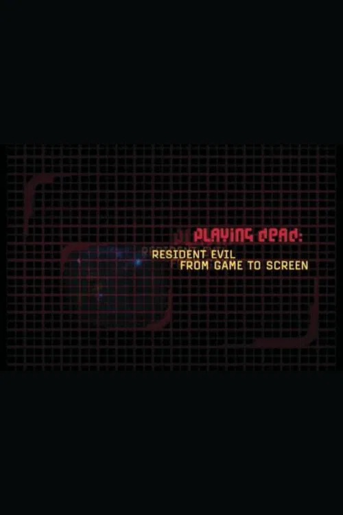 Playing Dead: Resident Evil from Game to Screen movie poster