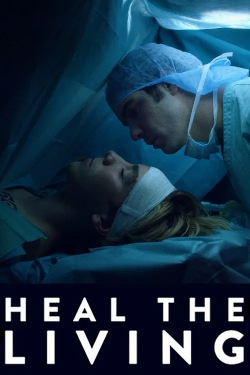 Heal the Living movie poster