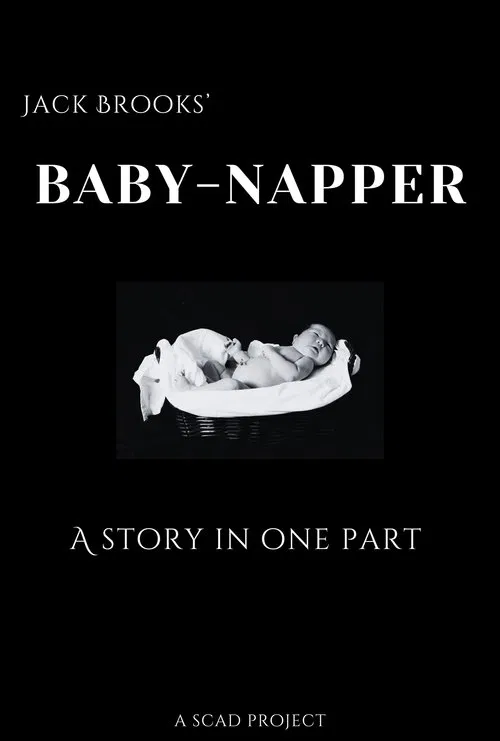 Poster do filme Baby-Napper: A Story in One Part