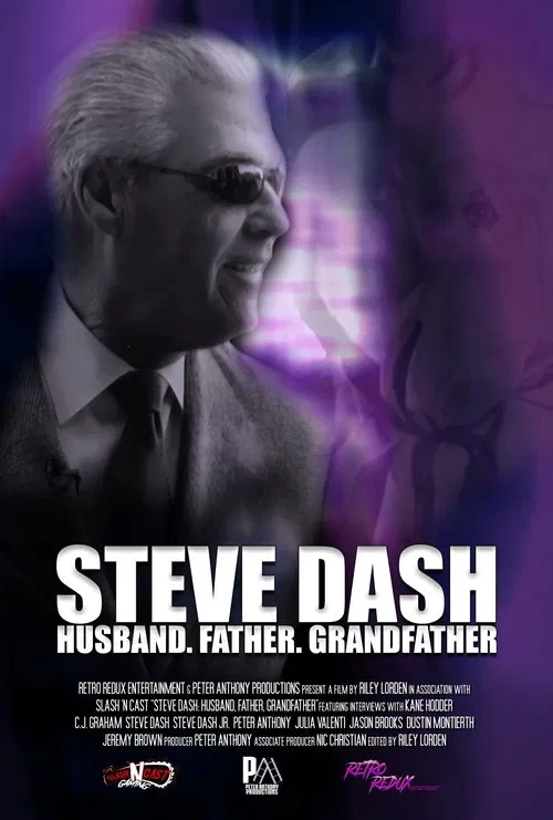 Steve Dash: Husband, Father, Grandfather - A Memorial Documentary movie poster