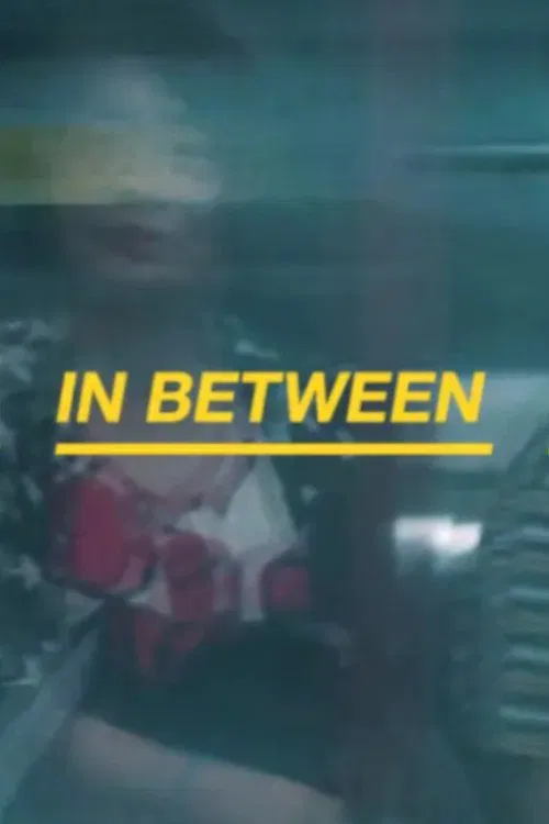 在中间 IN BETWEEN 在中間 movie poster