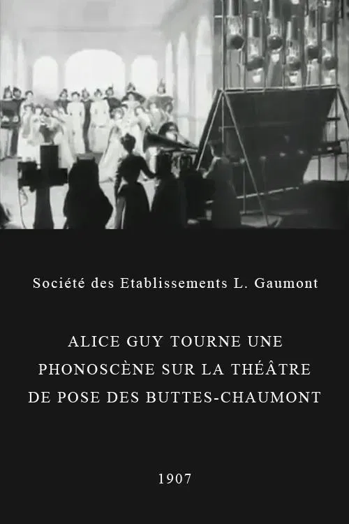 Alice Guy Films a 'Phonoscène' in the Studio at Buttes-Chaumont, Paris movie poster