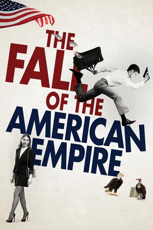 The Fall of the American Empire movie poster