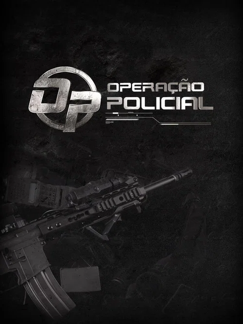 Operação Policial tv show poster