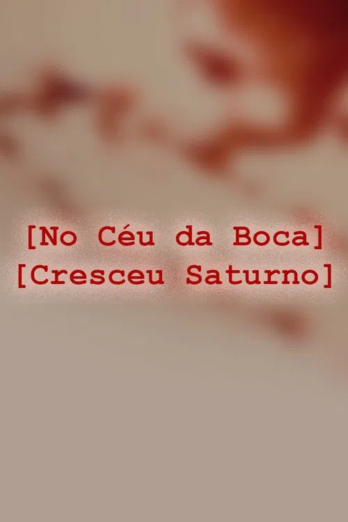 No Céu da Boca Cresceu Saturno movie poster