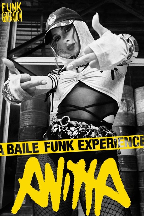 Anitta: Funk Generation - A Baile Funk Experience (Part I) movie poster