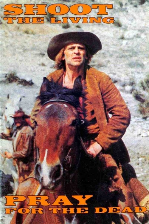 Shoot the Living and Pray for the Dead movie poster