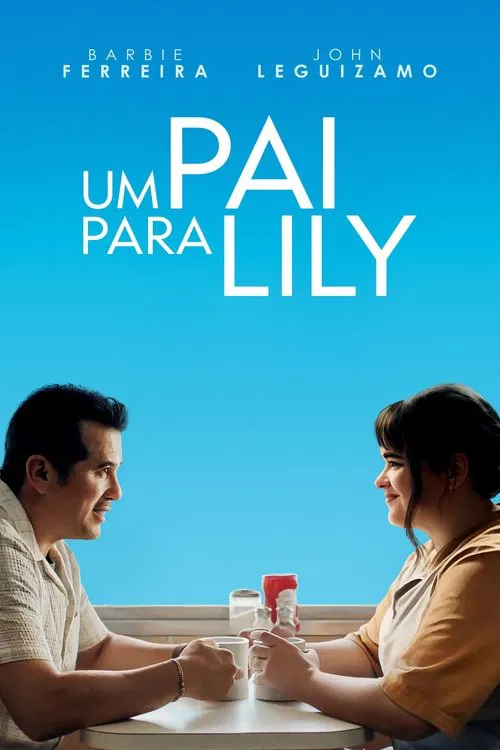 Poster do filme Um Pai para Lily