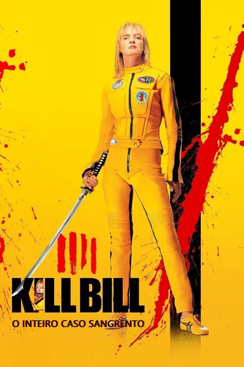 Poster do filme Kill Bill: O Inteiro Caso Sangrento