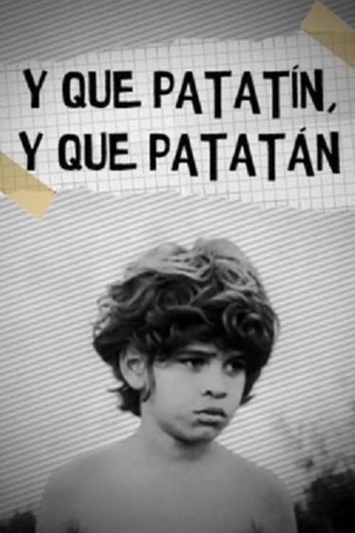 Y que patatín, y que patatán movie poster