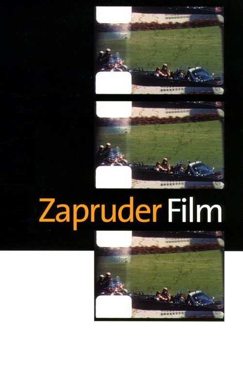 Zapruder Film of Kennedy Assassination movie poster
