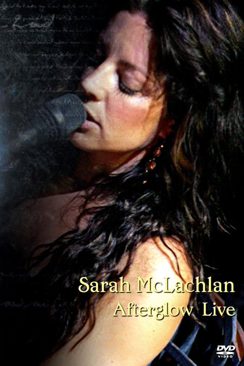 Sarah McLachlan: Afterglow Live movie poster