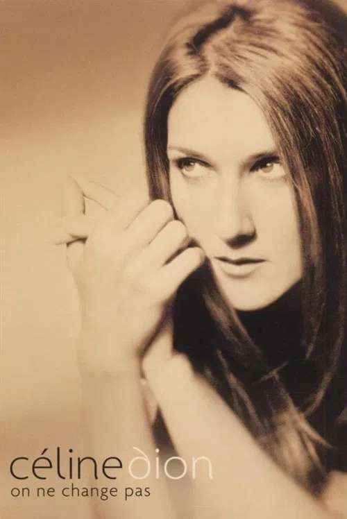 Celine Dion - On Ne Change Pas movie poster