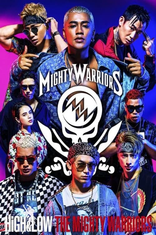 HiGH&LOW The Mighty Warriors movie poster