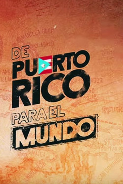 De Puerto Rico para el mundo movie poster