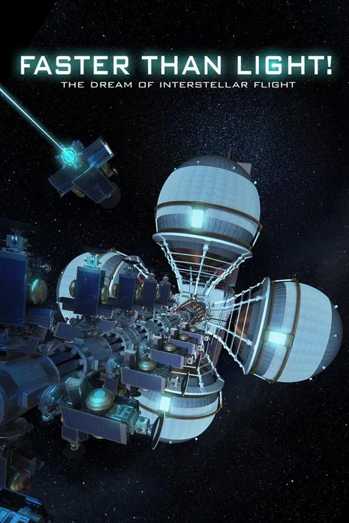 Faster Than Light: the Dream of Interstellar Flight movie poster