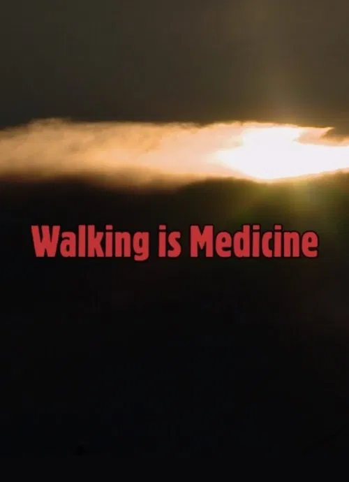 Walking Is Medicine movie poster