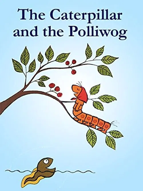 The Caterpillar and the Polliwog movie poster