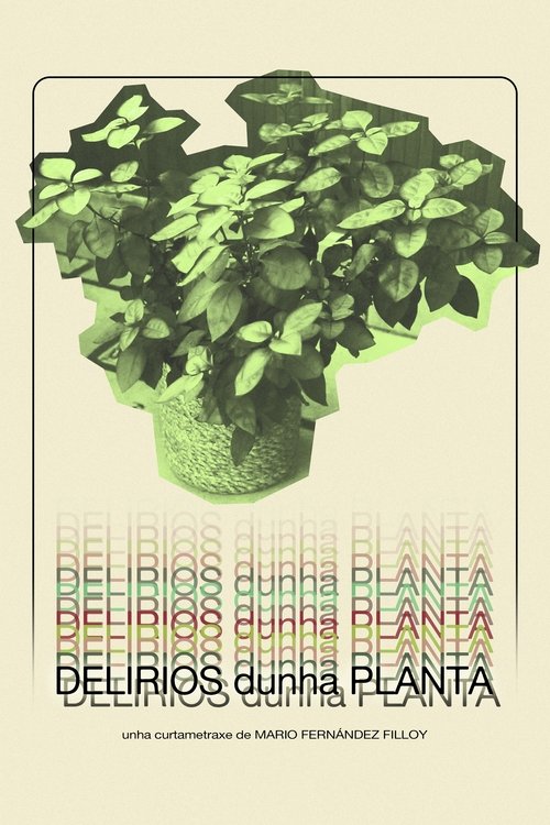 Poster do filme Delirios dunha planta