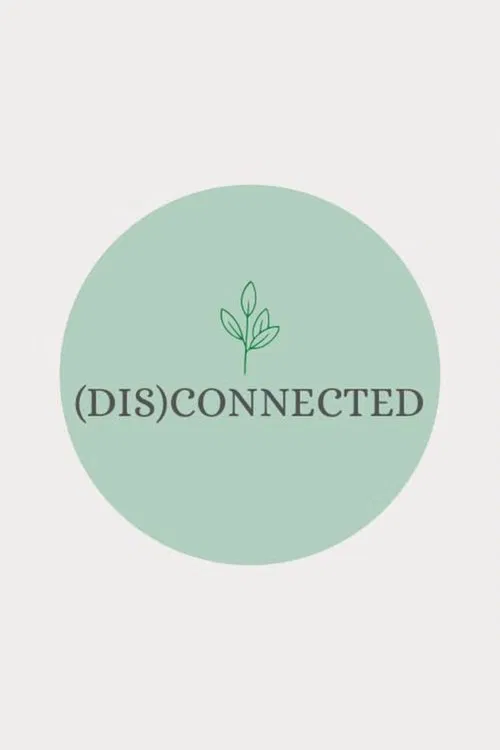 (DIS)CONNECTED movie poster