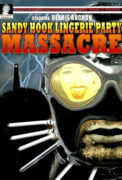 Sandy Hook Lingerie Party Massacre movie poster